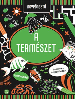 Agypörgető - A természet - Gondolkodtató és fejlesztő feladatok