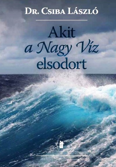 Akit a Nagy Víz elsodort