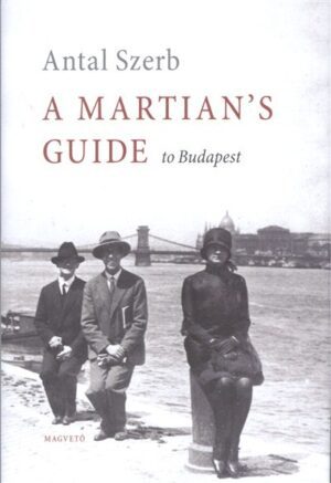 A Martian's Guide to Budapest