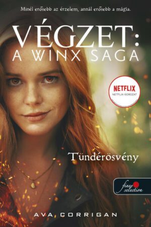 Tündérösvény - Végzet: A Winx Saga 1.