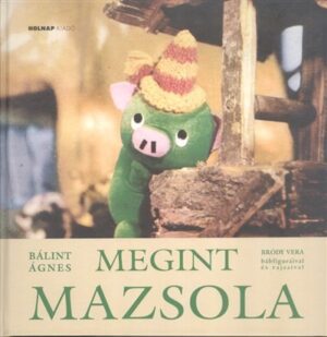 *Megint Mazsola