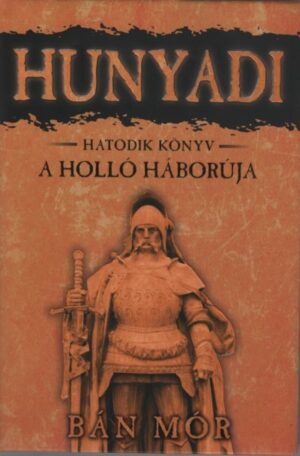 *Hunyadi 6. - A holló háborúja (8. kiadás)