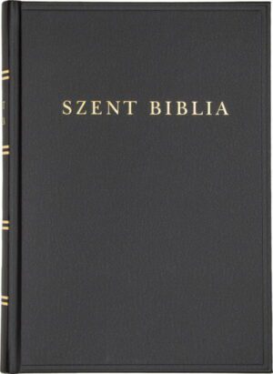 Szent Biblia (nagy családi méret) - Károli Gáspár fordításának revideált kiadása (1908), a mai magyar helyesíráshoz igaz