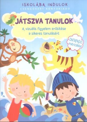 Játszva tanulok /A vizuális figyelem erősítése a sikeres tanulásért