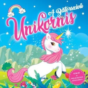 A bátorszívű unikornis