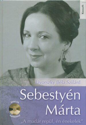 Sebestyén Márta - "A madár repül, én énekelek" /Zenei cd-melléklettel