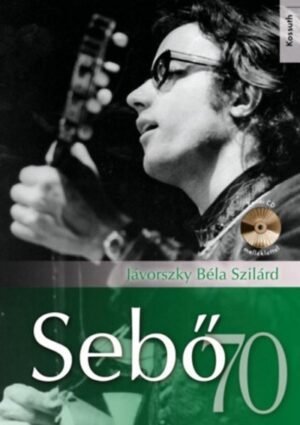 Sebő 70 /Zenei cd melléklettel