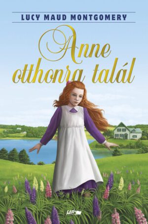 *Anne otthonra talál