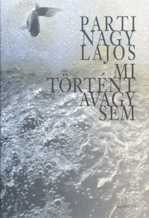 Mi történt avagy sem