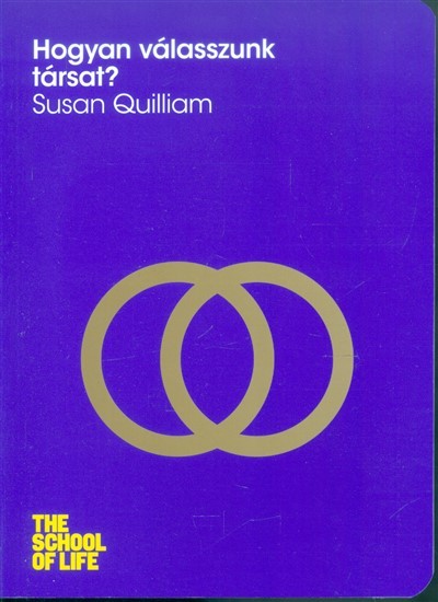 Hogyan válasszunk társat? /The school of life