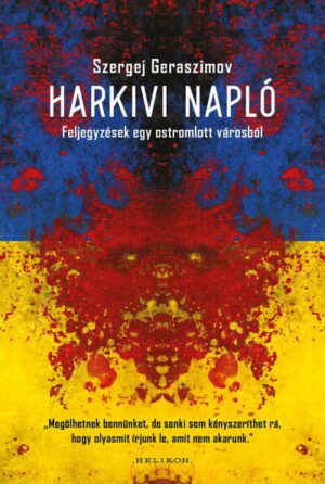 Harkivi napló - Feljegyzések egy ostromlott városból