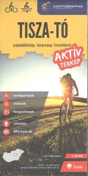 *Tisza-tó szabadidőtérkép /1:50 000 vízhatlan aktív térkép