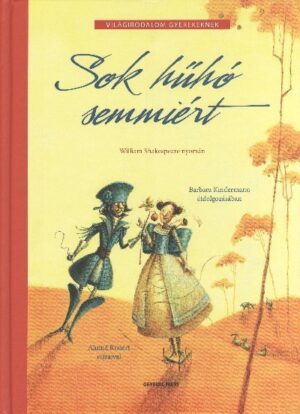 SOK HŰHÓ SEMMIÉRT /VILÁGIRODALOM GYEREKEKNEK