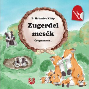 Zugerdei mesék - Üregen innen...