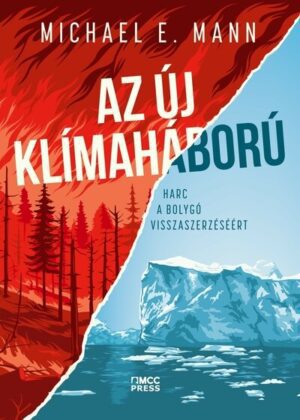 Az új klímaháború - Harc a bolygó visszaszerzéséért