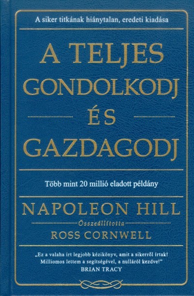 A teljes gondolkodj és gazdagodj