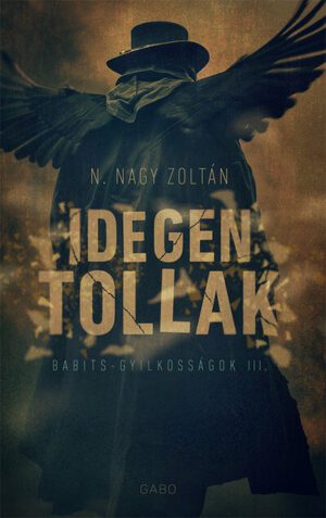 Idegen tollak - Babits-gyilkosságok