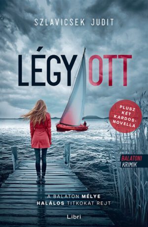 *Légy / ott - Balatoni krimik