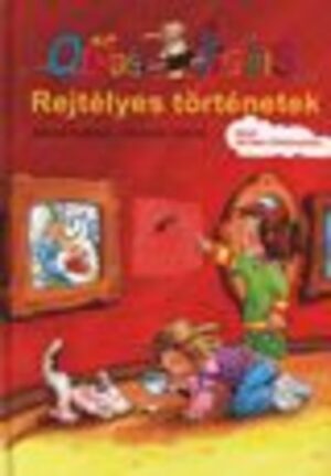 Rejtélyes történetek /Kis Olvasó Tigris
