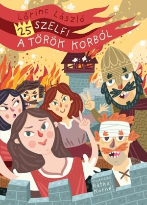 25 szelfi a török korból (új kiadás).