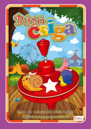 Búgócsiga /Írás és számols-előkészítő feladatok óvodásoknak