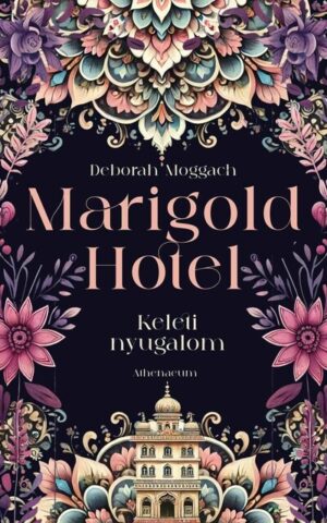 Marigold Hotel - Keleti nyugalom