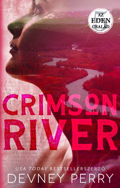 Crimson River - Az Eden család 5. (éldekorált)