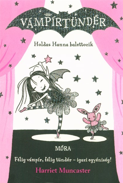 Holdas Hanna balettozik - Vámpírtündér sorozat 4.