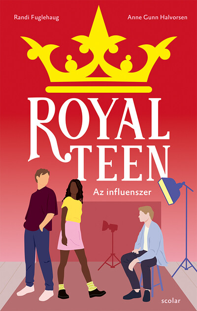 Az influenszer – Royalteen 3.