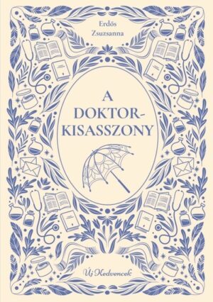 A doktorkisasszony - Új kedvencek