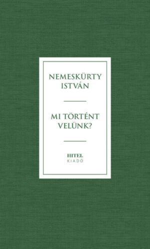 Mi történik velünk?