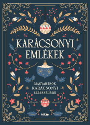 Karácsonyi emlékek - Magyar írók karácsonyi elbeszélései §K