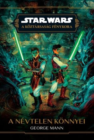 Star Wars - A Köztársaság Fénykora: A névtelen könnyei