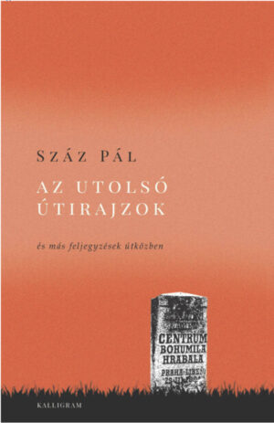 Az utolsó útirajzok - és más feljegyzések útközben