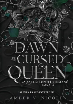 The Dawn of the Cursed Queen - Az elátkozott királynő hajnala (éldekorált)