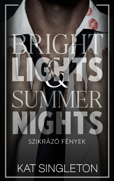 Bright Lights & Summer Nights - Szikrázó fények (éldekorált)
