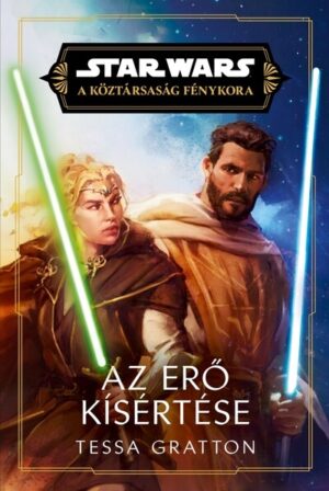Star Wars - A Köztársaság Fénykora: Az Erő kísértése