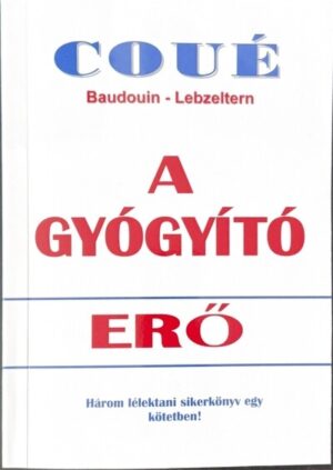 A gyógyító erő (új kiadás)